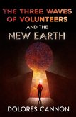 Three Waves of Volunteers and the New Earth (eBook, ePUB)