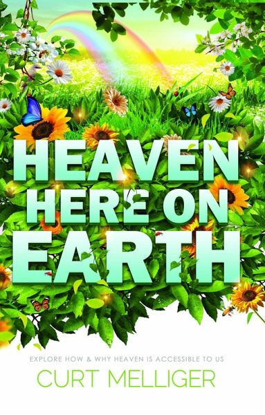 Heaven Here on Earth (eBook, ePUB) Heaven Here on Earth (eBook, ePUB)