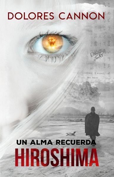 Un Alma Recuerda Hiroshima (eBook, ePUB) Un Alma Recuerda Hiroshima (eBook, ePUB)