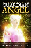 Work of a Guardian Angel (eBook, ePUB) Work of a Guardian Angel (eBook, ePUB)