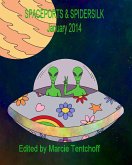 Spaceports & Spidersilk January 2014 (eBook, ePUB) Spaceports & Spidersilk January 2014 (eBook, ePUB)