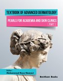 Textbook of Advanced Dermatology: Pearls for Academia and Skin Clinics (Part 1) (eBook, ePUB)