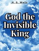 God the Invisible King