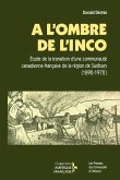 A l'Ombre de l'Inco