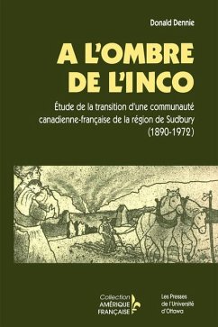 A l'Ombre de l'Inco - Dennie, Donald