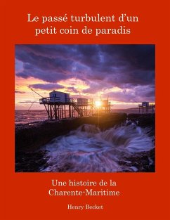 Le Passé Turbulent d'un Petit Coin de Paradis - Becket, Henry