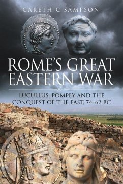 Rome's Great Eastern War - Sampson, Gareth C