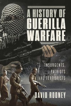 A History of Guerilla Warfare - Rooney, David