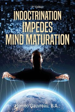 Indoctrination Impedes Mind Maturation - Gauvreau, B. A. Roméo