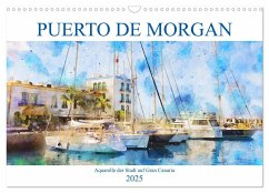 Puerto de Morgan - Aquarell der Hafenstadt auf Gran Canaria (Wandkalender 2025 DIN A3 quer), CALVENDO Monatskalender