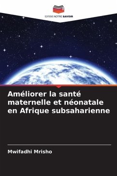 Améliorer la santé maternelle et néonatale en Afrique subsaharienne - Mrisho, Mwifadhi