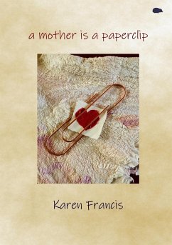 a mother is a paperclip - Francis, Karen