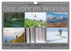 Das Jahr im Wandel - mit poetischen Monatssprüchen (Wandkalender 2025 DIN A4 quer), CALVENDO Monatskalender - Calvendo;Watzinger, Max