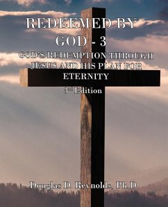 REDEEMED BY GOD - 3 - Reynolds, Douglas D.