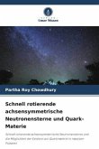 Schnell rotierende achsensymmetrische Neutronensterne und Quark-Materie