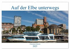 Auf der Elbe unterwegs (Wandkalender 2025 DIN A2 quer), CALVENDO Monatskalender