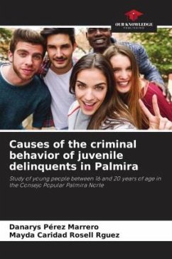 Causes of the criminal behavior of juvenile delinquents in Palmira - Pérez Marrero, Danarys;Rosell Rguez, Mayda Caridad