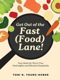 Get Out of the Fast (Food) Lane!