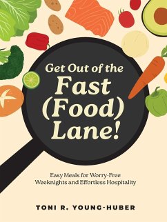 Get Out of the Fast (Food) Lane! - Young-Huber, Toni R