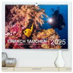 Einfach Tauchen - Wunderbare Tauchplätze und Korallenriffe (hochwertiger Premium Wandkalender 2025 DIN A2 quer), Kunstdruck in Hochglanz - Calvendo;Hubo feel4nature, Christian