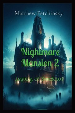 Nightmare Mansion 2 - Petchinsky, Matthew