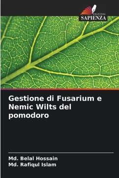 Gestione di Fusarium e Nemic Wilts del pomodoro - Hossain, Md. Belal;Islam, Md. Rafiqul