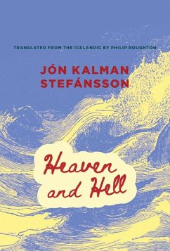 Heaven and Hell - Stefánsson, Jón Kalman