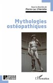 Mythologies ostéopathiques Mythologies ostéopathiques