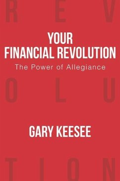 Your Financial Revolution - Keesee, Gary