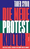 Die neue Protestkultur (eBook, ePUB)