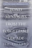 Fond Memories From the Forgettable Decade (eBook, ePUB)
