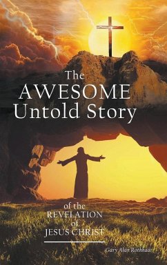 The AWESOME Untold Story - Rothhaar, Gary Alan
