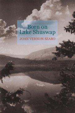 Born on Lake Shuswap - Szabo, Joan V