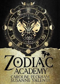 Zodiac Academy 1: The Awakening - Peckham, Caroline; Valenti, Susanne