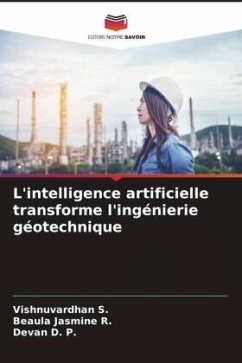 L'intelligence artificielle transforme l'ingénierie géotechnique - S., Vishnuvardhan;R., Beaula Jasmine;D. P., Devan