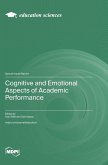 Cognitive and Emotional Aspects of Academic Performance