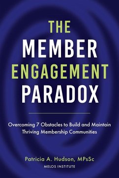 The Member Engagement Paradox - Hudson, Patricia A.