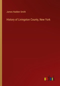 History of Livingston County, New York - Smith, James Hadden