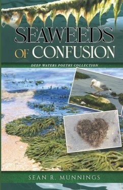 Seaweeds of Confusion - Munnings, Sean R