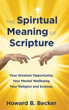 The Spiritual Meaning of Scripture - Becker, Howard B