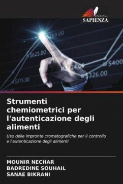 Strumenti chemiometrici per l'autenticazione degli alimenti - Nechar, Mounir;Souhail, Badredine;Bikrani, Sanae