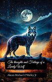 The Thoughts and Feelings of a Lonely Wolf