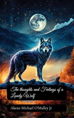 The Thoughts and Feelings of a Lonely Wolf - Michael O'Malley, Akean