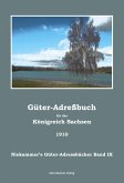 Güter-Adreßbuch für das Königreich Sachsen 1910; Agricultural Estates Address Book for the Kingdom of Saxony 1910