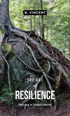 The Art of Resilience - Vincent, B.