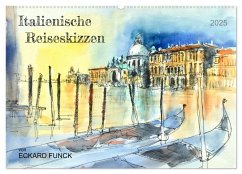 Italienische Reiseskizzen (Wandkalender 2025 DIN A2 quer), CALVENDO Monatskalender - Calvendo;Funck, Eckard