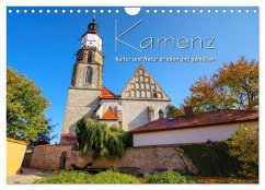 Kamenz - Kultur und Natur erleben und genießen (Wandkalender 2025 DIN A4 quer), CALVENDO Monatskalender