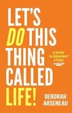 Let's Do This Thing Called Life (eBook, ePUB)