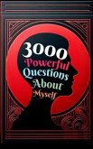 3000 Powerful Questions About Myself (eBook, ePUB)