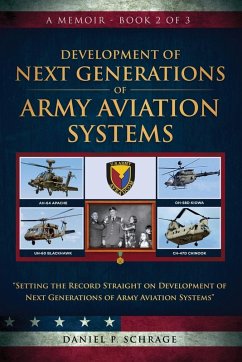 Development of Next Generations of Army Aviation Systems - Schrage, Daniel P.
